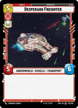 Desperado Freighter - Star Wars Unlimited