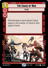 The Chaos of War - Star Wars Unlimited