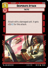 Desperate Attack - Star Wars Unlimited