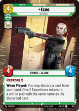 Echo - Restored (Hyperspace) - Star Wars Unlimited