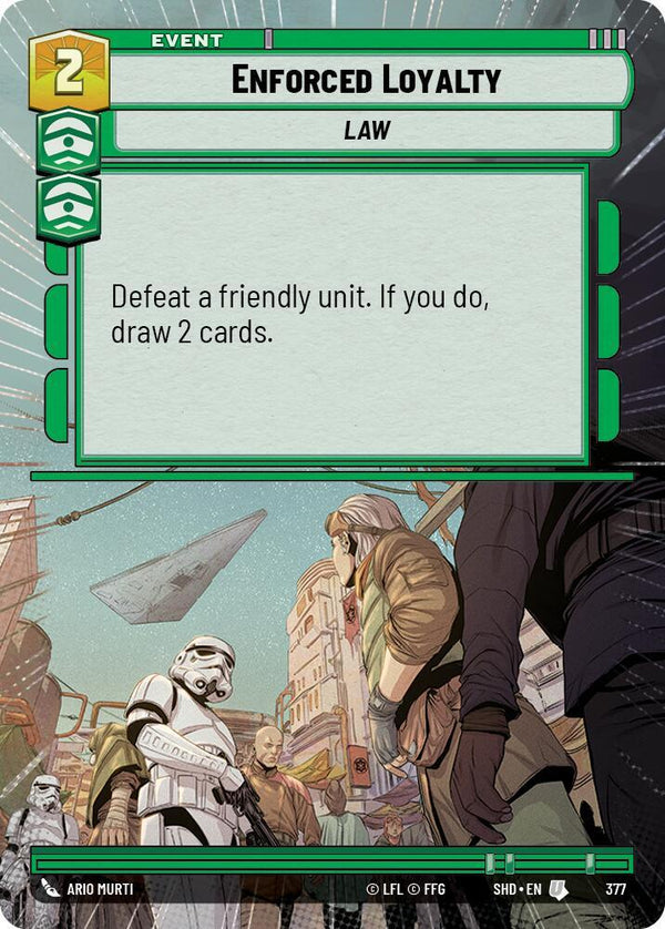 Enforced Loyalty (Hyperspace) - Star Wars Unlimited