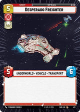 Desperado Freighter (Hyperspace) - Star Wars Unlimited