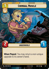 Criminal Muscle (Hyperspace) - Star Wars Unlimited