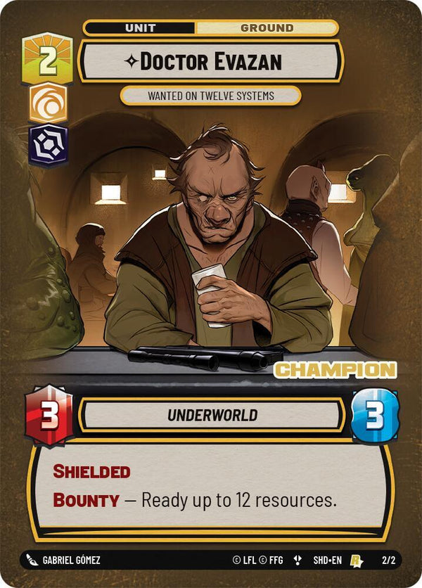 Doctor Evazan - Wanted on Twelve Systems (Champion) - Star Wars Unlimited