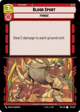 Blood Sport - Star Wars Unlimited