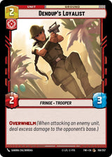 Dendup's Loyalist - Star Wars Unlimited