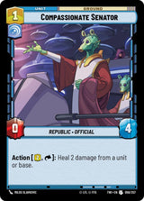 Compassionate Senator - Star Wars Unlimited
