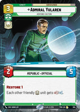 Admiral Yularen - Advising Caution (Hyperspace) - Star Wars Unlimited