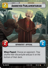 Aggrieved Parliamentarian (Hyperspace) - Star Wars Unlimited