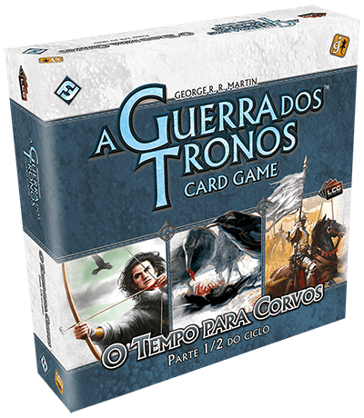 A Guerra dos Tronos: Card Game – O Tempo para Corvos: Parte 1/2 do Ciclo