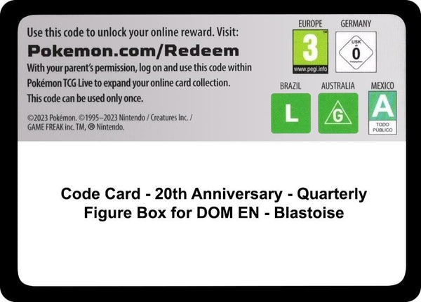 Code Card - 20th Anniversary - Quarterly Figure Box for DOM EN - Blastoise - Pokémon