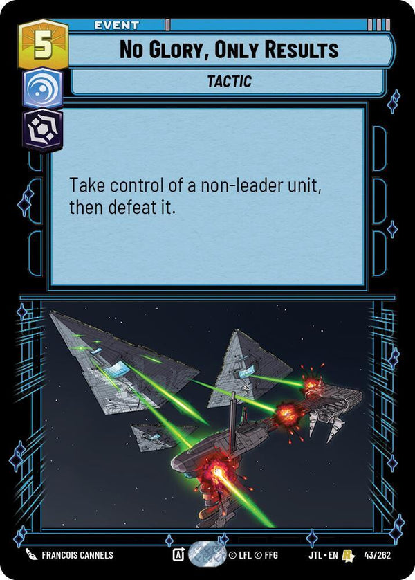 No Glory, Only Results - Star Wars Unlimited