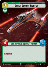 Eager Escort Fighter (Hyperspace) - Star Wars Unlimited