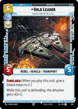 Gold Leader - Fastest Ship in the Fleet (Foil) - Star Wars Unlimited