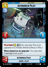 Astromech Pilot (Foil) - Star Wars Unlimited