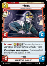 Frisk - Vanguard Loudmouth (Foil) - Star Wars Unlimited