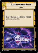 Electromagnetic Pulse (Foil) - Star Wars Unlimited