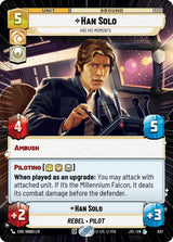 Han Solo - Has His Moments (Hyperspace Foil) - Star Wars Unlimited