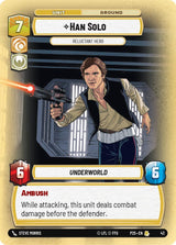 Han Solo - Reluctant Hero - Star Wars Unlimited
