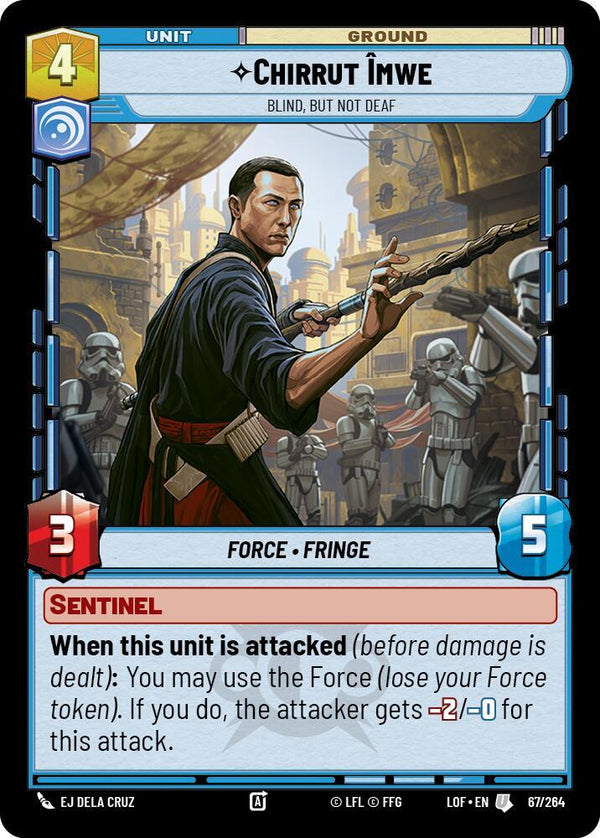 Chirrut Imwe - Blind, but not Deaf - Star Wars Unlimited