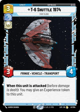 T-6 Shuttle 1974 - Stay Close - Star Wars Unlimited