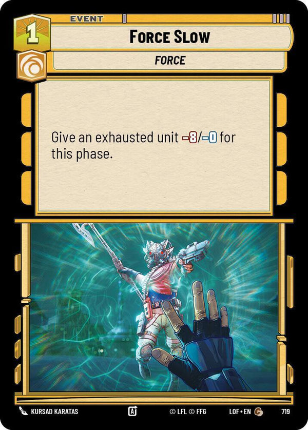 Force Slow (Foil) - Star Wars Unlimited