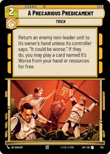 A Precarious Predicament (Foil) - Star Wars Unlimited