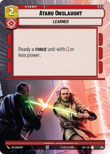 Ataru Onslaught (Hyperspace Foil) - Star Wars Unlimited