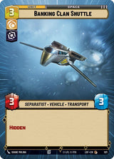 Banking Clan Shuttle (Hyperspace Foil) - Star Wars Unlimited