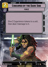 Consumed by the Dark Side (Hyperspace Foil) - Star Wars Unlimited