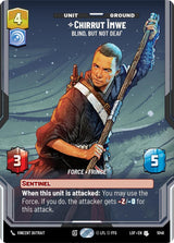 Chirrut Imwe - Blind, but not Deaf (Prestige) - Star Wars Unlimited