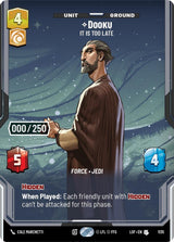 Dooku - It Is Too Late (Serialized) - Star Wars Unlimited