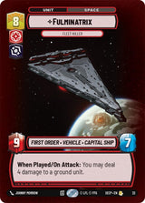 Fulminatrix - Fleet Killer (Foil) - Star Wars Unlimited