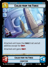 Exiled from the Force (Foil) - Star Wars Unlimited