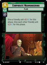 Corporate Warmongering (Foil) - Star Wars Unlimited