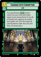 Charged with Corruption (Foil) - Star Wars Unlimited