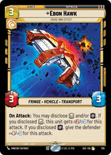 Ebon Hawk - Cause and Effect (Foil) - Star Wars Unlimited