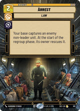 Arrest (Hyperspace Foil) - Star Wars Unlimited