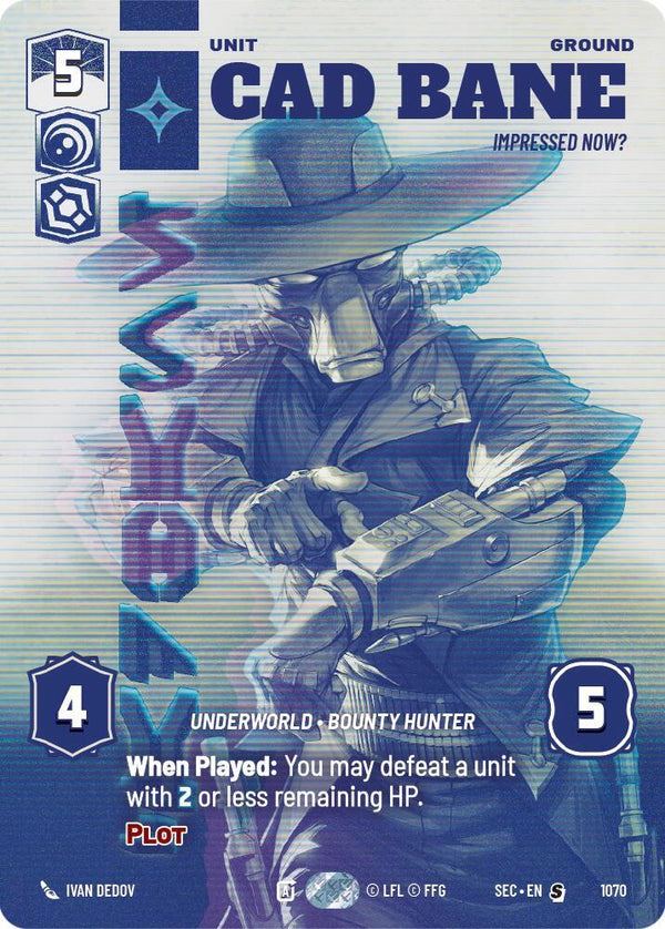 Cad Bane - Impressed Now? (Prestige) - Star Wars Unlimited