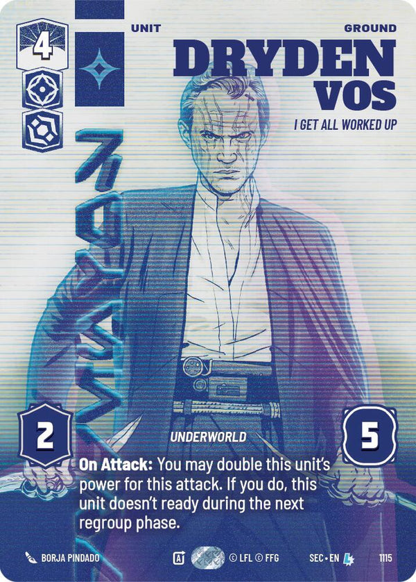 Dryden Vos - I Get All Worked Up (Prestige Foil) - Star Wars Unlimited
