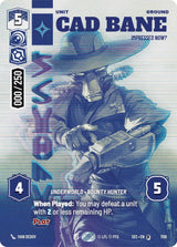 Cad Bane - Impressed Now? (Serialized) - Star Wars Unlimited