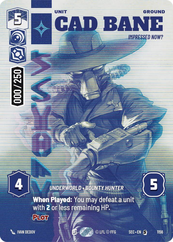 Cad Bane - Impressed Now? (Serialized) - Star Wars Unlimited