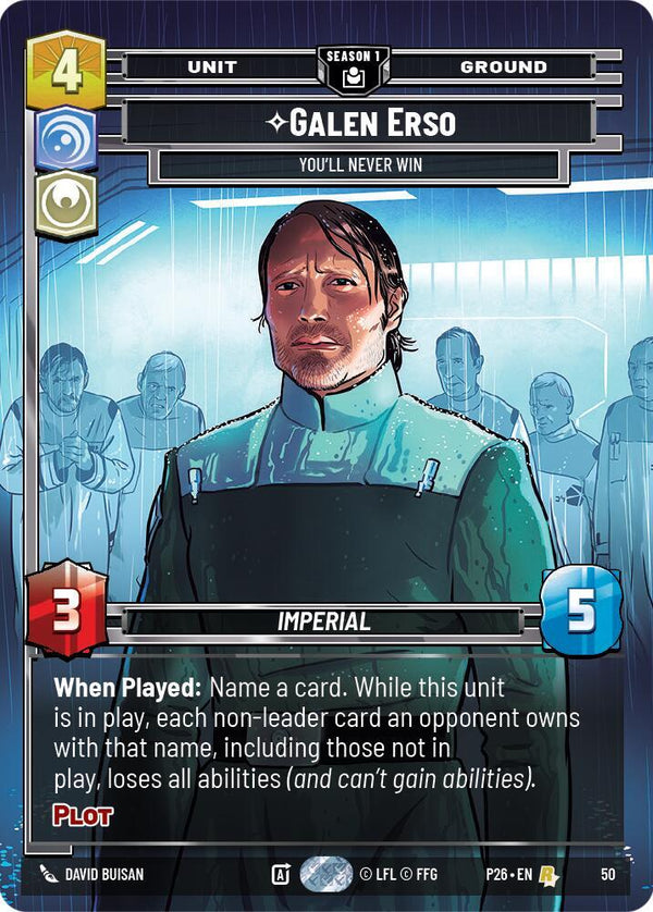 Galen Erso - You'll Never Win (50) - Star Wars Unlimited