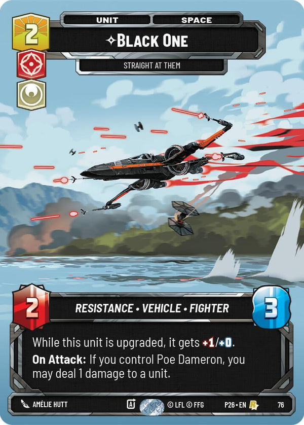 Black One - Straight At Them (76) - Star Wars Unlimited