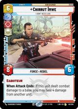 Chirrut Îmwe - I Don't Need Luck - Star Wars Unlimited