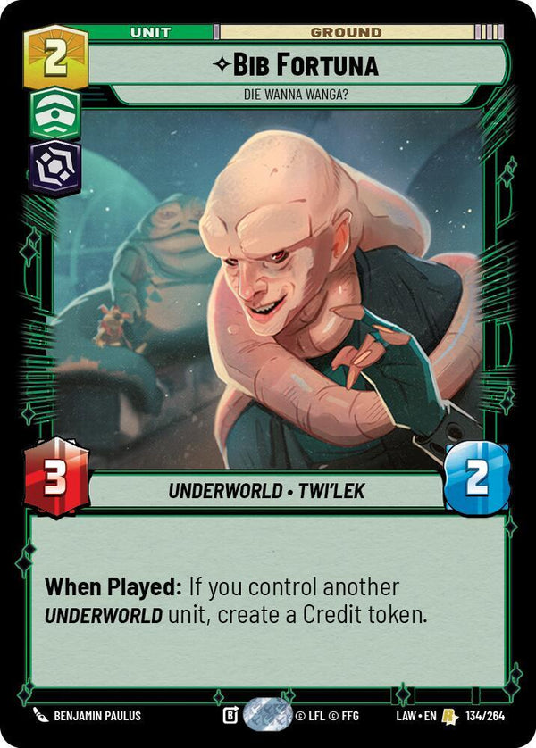 Bib Fortuna - Die Wanna Wanga? - Star Wars Unlimited
