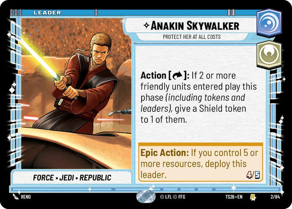 Anakin Skywalker - Protect Her At All Costs - Star Wars Unlimited