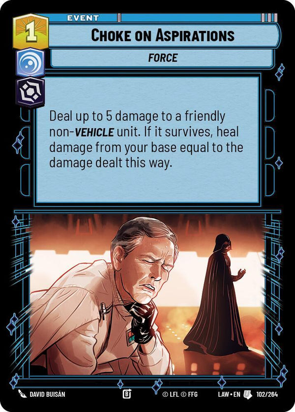Choke on Aspirations - Star Wars Unlimited