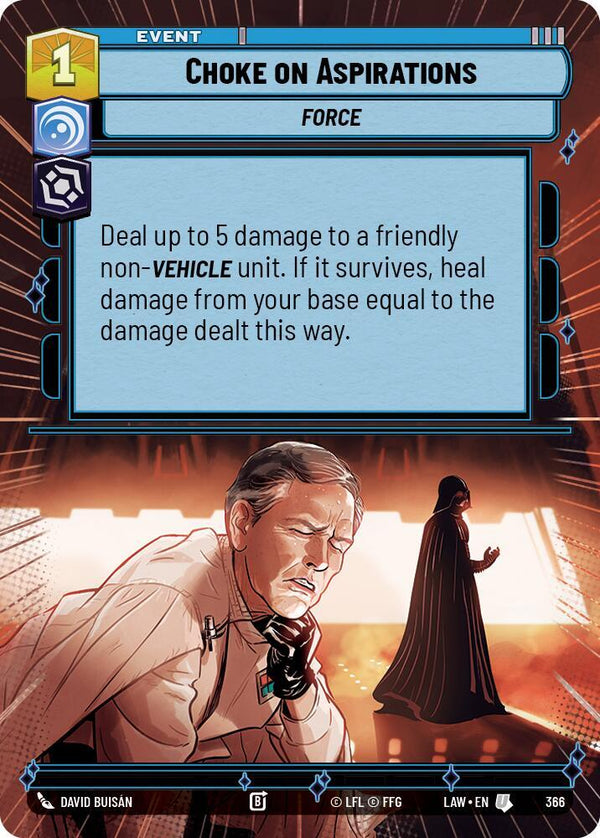 Choke on Aspirations (Hyperspace) - Star Wars Unlimited