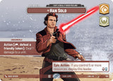 Han Solo - I Got a Really Good Feeling (Showcase) - Star Wars Unlimited